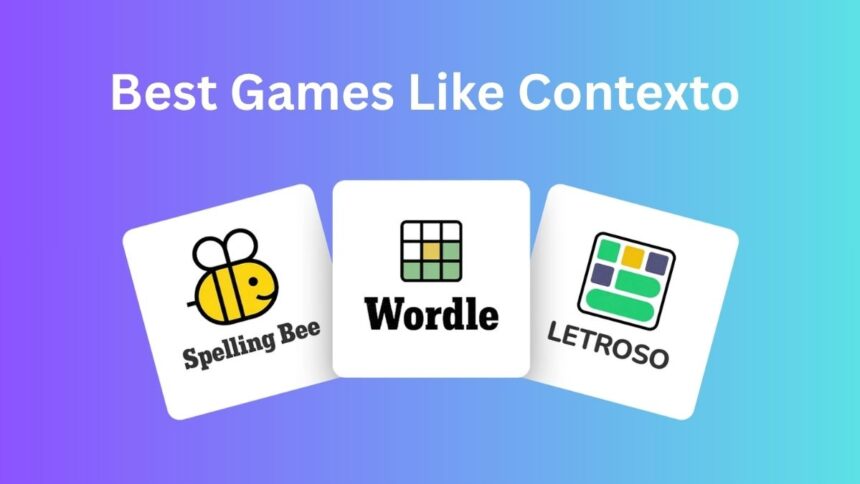 Best Games Like Contexto to Play